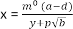 x = (m^0(a — d)) / (y + p \sqrt(b)) x = (m^0(a — d)) / (y + p \sqrt(b))